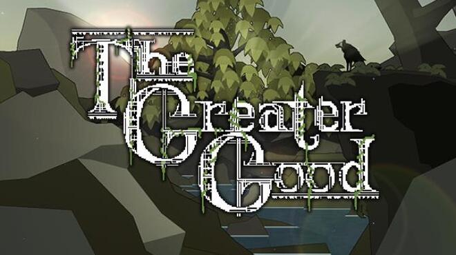 تحميل لعبة The Greater Good مجانا