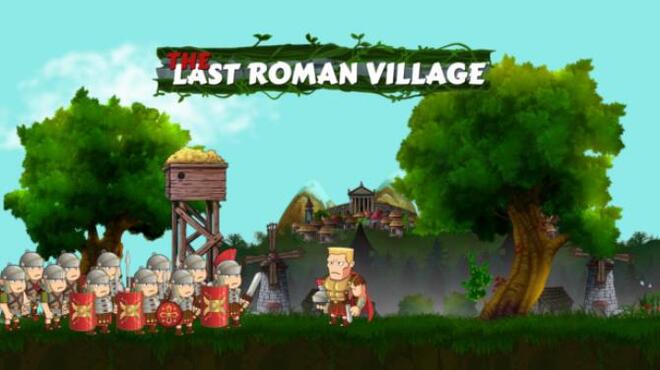 تحميل لعبة The Last Roman Village (v1.0.6) مجانا