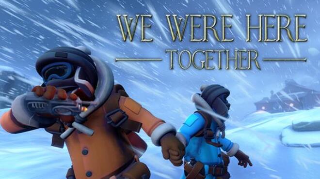 تحميل لعبة We Were Here Together مجانا