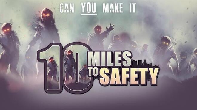 تحميل لعبة 10 Miles To Safety (v1.02) مجانا
