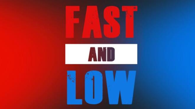 تحميل لعبة Fast and Low مجانا