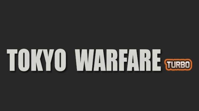 تحميل لعبة Tokyo Warfare Turbo (v2020.1 & DLC) مجانا