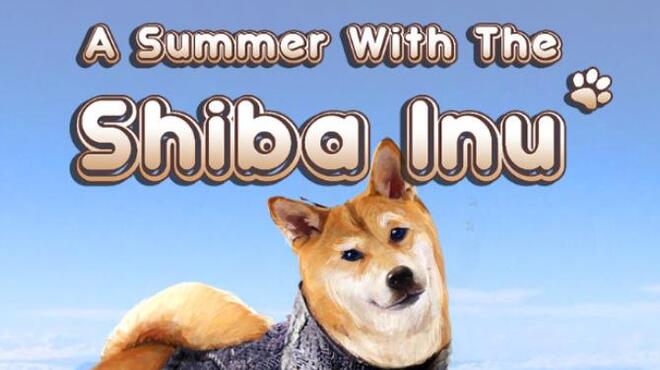 تحميل لعبة A Summer with the Shiba Inu مجانا