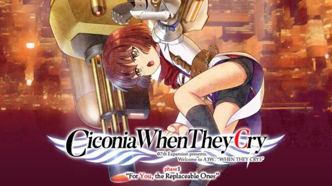 تحميل لعبة Ciconia When They Cry – Phase 1: For You, the Replaceable Ones مجانا