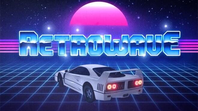 تحميل لعبة Retrowave (v23.01.2023) مجانا