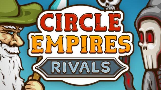 تحميل لعبة Circle Empires Rivals (v2.0.42 & DLC) مجانا