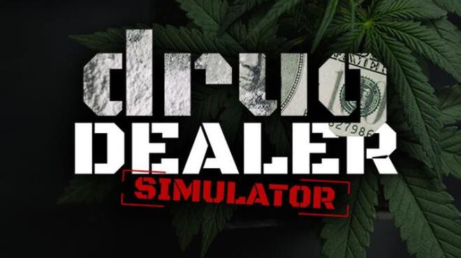 تحميل لعبة Drug Dealer Simulator (v1.2.15) مجانا