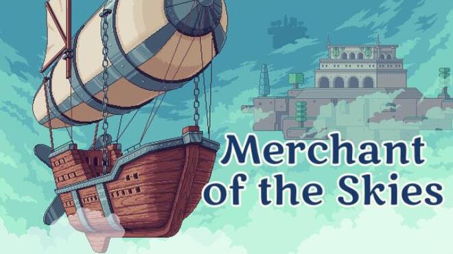 تحميل لعبة Merchant of the Skies (v05.02.2021) مجانا