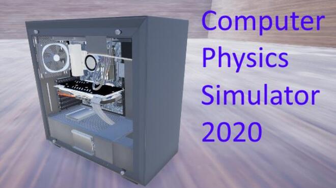 تحميل لعبة Computer Physics Simulator 2020 مجانا