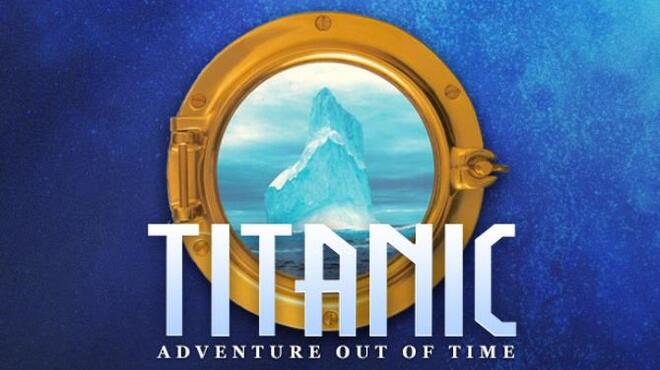 تحميل لعبة Titanic: Adventure Out of Time مجانا