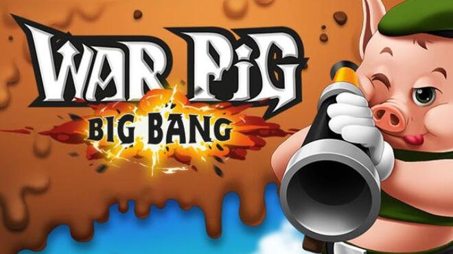 تحميل لعبة WAR Pig Big Bang مجانا