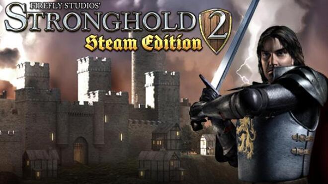 تحميل لعبة Stronghold 2: Steam Edition مجانا