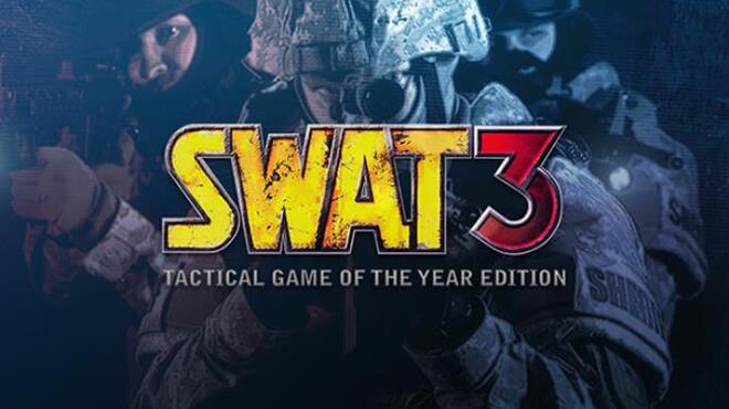 تحميل لعبة SWAT 3: Tactical Game of the Year Edition مجانا