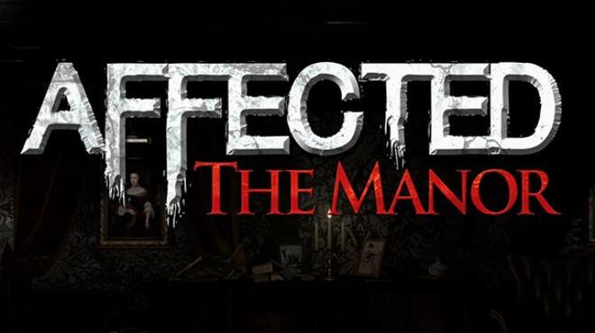 تحميل لعبة AFFECTED: The Manor مجانا