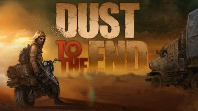 تحميل لعبة Dust to the End (v03.07.2022) مجانا