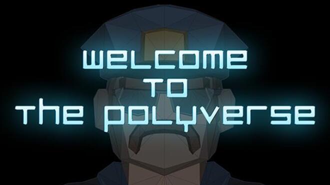 تحميل لعبة Welcome to the Polyverse مجانا