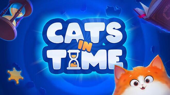 تحميل لعبة Cats in Time (v24.12.2022) مجانا