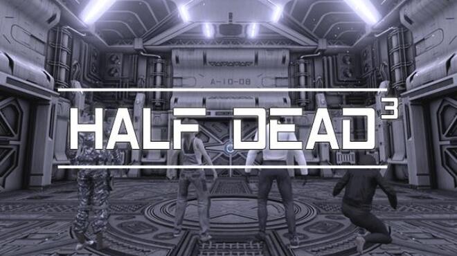 تحميل لعبة HALF DEAD 3 مجانا