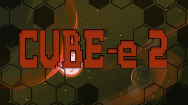 تحميل لعبة CUBE-e 2 مجانا