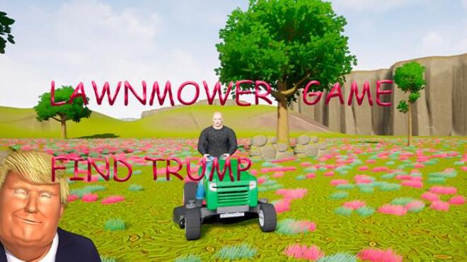 تحميل لعبة Lawnmower Game: Find Trump مجانا