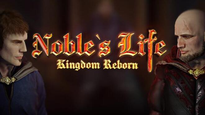 تحميل لعبة Noble’s Life: Kingdom Reborn مجانا