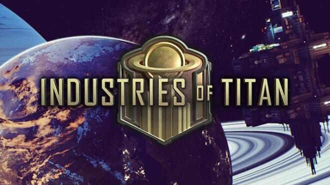 تحميل لعبة Industries of Titan (v1.0.4) مجانا