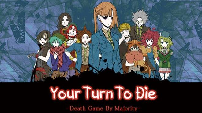 تحميل لعبة Your Turn To Die -Death Game By Majority- مجانا