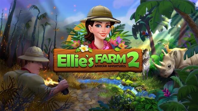 تحميل لعبة Ellie’s Farm 2: African Adventures Collector’s Edition مجانا