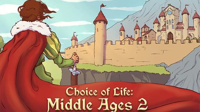 تحميل لعبة Choice of Life: Middle Ages 2 مجانا