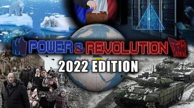 تحميل لعبة Power & Revolution 2022 Edition مجانا
