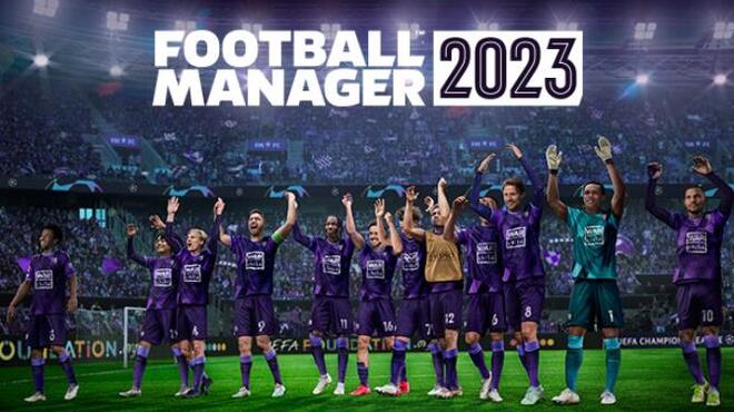 تحميل لعبة Football Manager 2023 مجانا