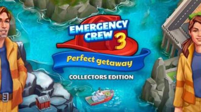 تحميل لعبة Emergency Crew 3 Perfect Getaway Collectors Edition مجانا