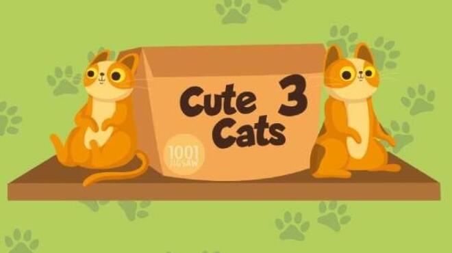 تحميل لعبة 1001 Jigsaw. Cute Cats 3 مجانا