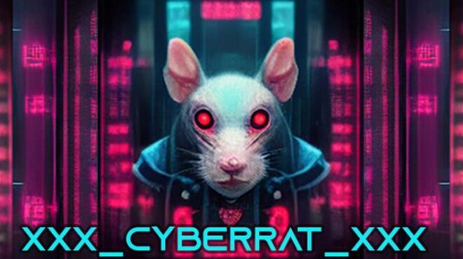 تحميل لعبة XXX_CYBERRAT_XXX (v20230412) مجانا