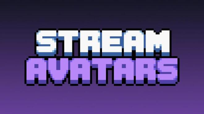تحميل لعبة Stream Avatars مجانا