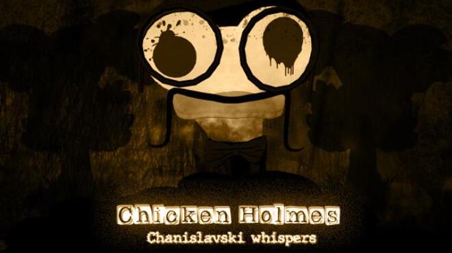 تحميل لعبة Chicken Holmes – Chanislavski Whispers مجانا