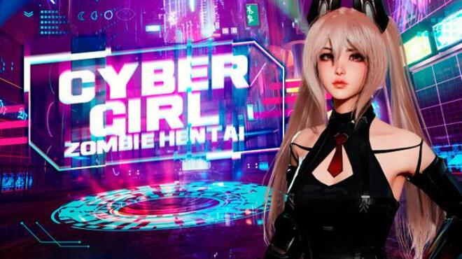 تحميل لعبة Cyber Girl – Zombie Hentai مجانا