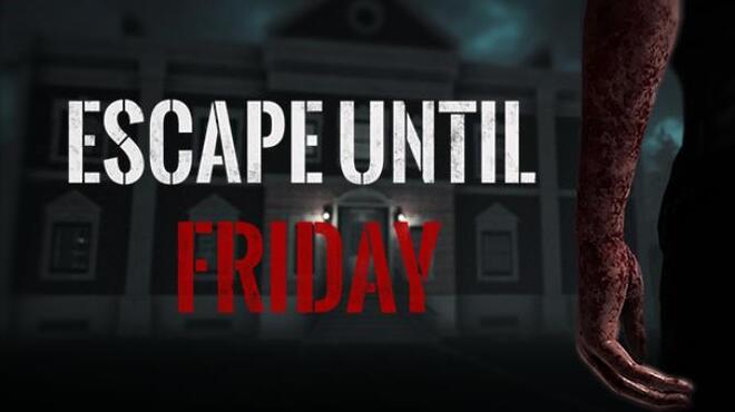 تحميل لعبة Escape until Friday مجانا