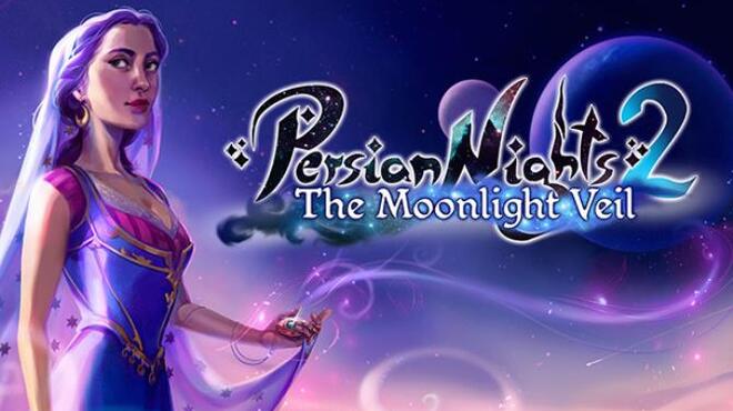 تحميل لعبة Persian Nights 2: The Moonlight Veil مجانا