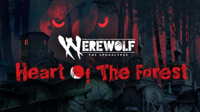 تحميل لعبة Werewolf: The Apocalypse — Heart of the Forest مجانا