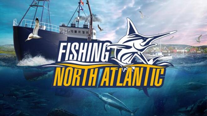 تحميل لعبة Fishing: North Atlantic (v26.04.2023 & DLC) مجانا