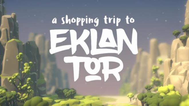 تحميل لعبة A Shopping Trip to Eklan Tor مجانا