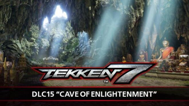 تحميل لعبة TEKKEN 7 – CAVE OF ENLIGHTENMENT (v16.06.2020 & ALL DLC) مجانا