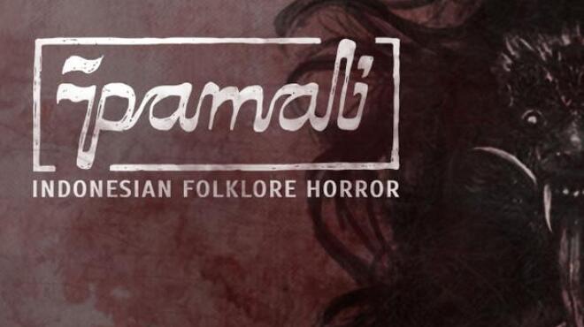 تحميل لعبة Pamali: Indonesian Folklore Horror (v4.8465 & ALL DLC) مجانا