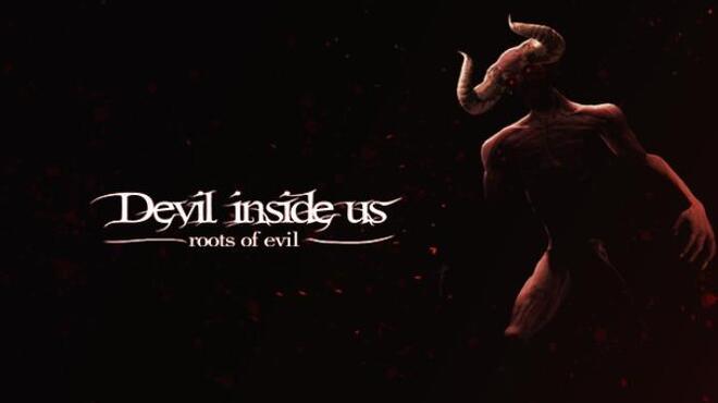 تحميل لعبة Devil Inside Us: Roots of Evil مجانا