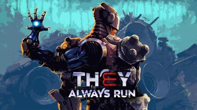 تحميل لعبة They Always Run (v1.0.15.920) مجانا