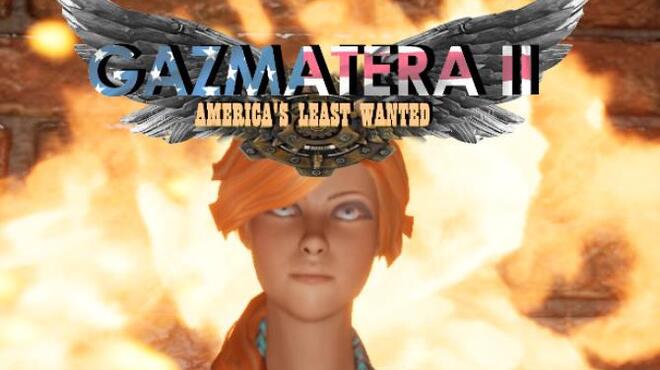 تحميل لعبة Gazmatera 2 America’s Least Wanted مجانا