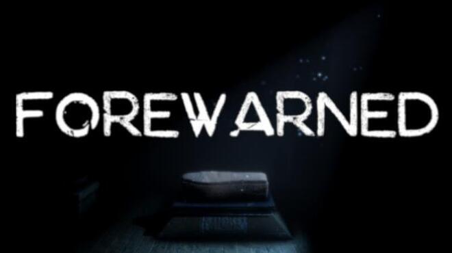 تحميل لعبة FOREWARNED (v53.1) مجانا