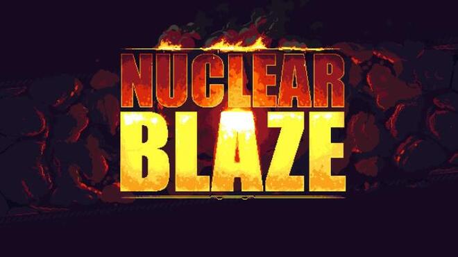 تحميل لعبة Nuclear Blaze (v1.5.0) مجانا