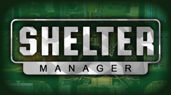 تحميل لعبة Shelter Manager (v30.12.2021) مجانا